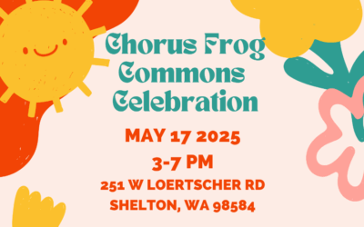 Chorus Frog Commons Potluck Celebration Sat 17th Shelton