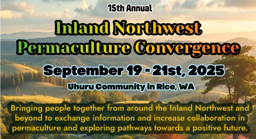 Inland Northwest Permaculture Convergence – September 19–21 2025