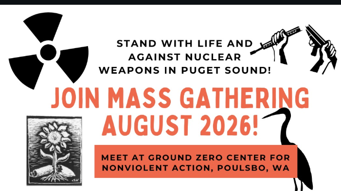 Stand With Life NW Against Nuclear Weapons Gathering Weekend in Kitsap